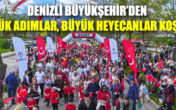 Denizli Büyükşehir’den Küçük Adımlar, Büyük Heyecanlar Koşusu
