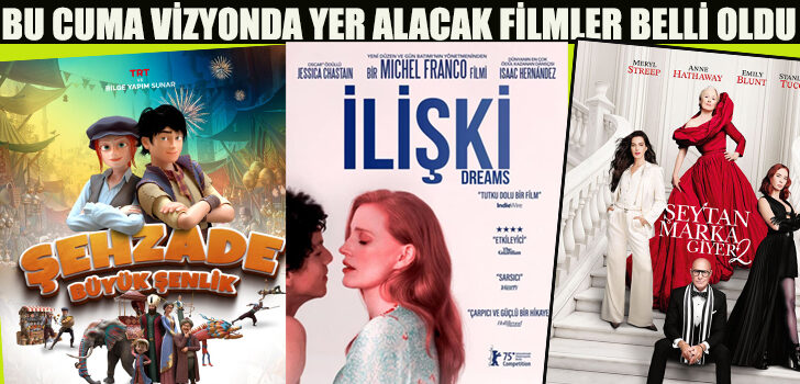Bu Cuma Vizyonda Yer Alacak   Filmler Belli Oldu