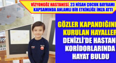 Vizyongöz Hastanesi, 23 Nisan Çocuk Bayramı kapsamında anlamlı bir etkinliğe imza attı