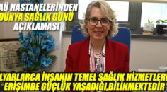PAÜ HASTANELERİNDEN DÜNYA SAĞLIK GÜNÜ AÇIKLAMASI
