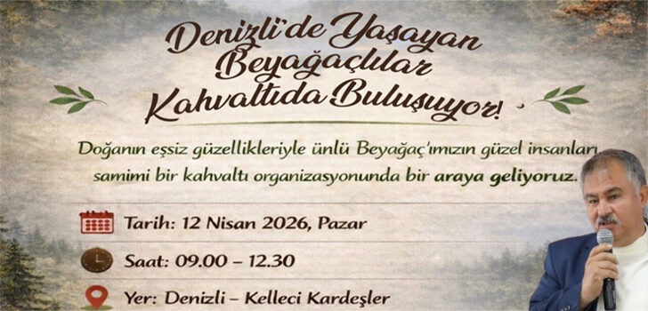 BEYAĞAÇLILAR DENİZLİ’DE KAHVALTIDA BULUŞUYOR