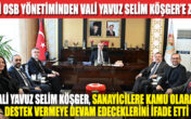 DENİZLİ OSB YENİ YÖNETİMİNDEN VALİ YAVUZ SELİM KÖŞGER’E ZİYARET