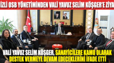 DENİZLİ OSB YENİ YÖNETİMİNDEN VALİ YAVUZ SELİM KÖŞGER’E ZİYARET