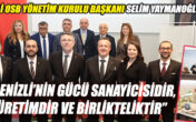 DENİZLİ OSB YÖNETİM KURULU BAŞKANI SELİM YAYMANOĞLU OLDU