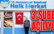 MERKEZEFENDİ HALK MARKET’İN 3. ŞUBESİ AÇILIYOR