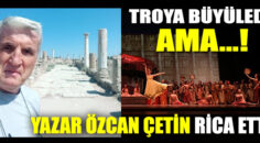 Denizli’de “Troya” Operası Sanatseverlerden Tam Not Aldı. AMA…!