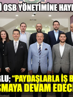 DEGİAD’DAN DENİZLİ OSB YÖNETİMİNE HAYIRLI OLSUN ZİYARETİ