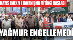 DENİZLİ’DE 1 MAYIS KUTLAMALARI YAĞMURA RAĞMEN BAŞLADI